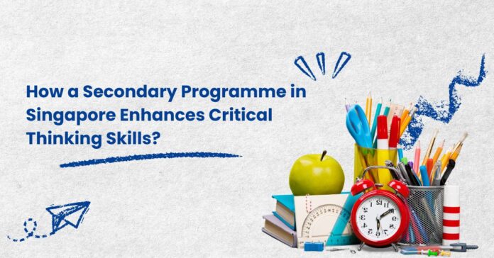 How a Secondary Programme Enhances Critical Thinking Skills