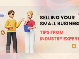 Selling Your Small Business: Tips from Industry Experts