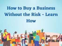 Smart strategies to buy a business risk-free!