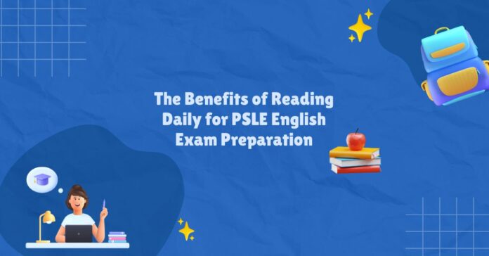 Read daily, excel in PSLE English!